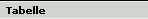 Tabelle